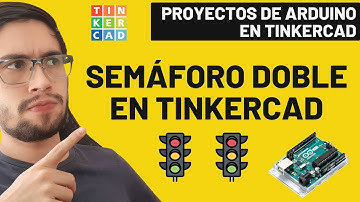 ¿Cómo HACER un SEMÁFORO DOBLE en TINKERCAD? ▶ Proyectos y Circuitos Tinkercad con Arduino