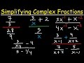 Algebra - Simplifying Complex Fractions