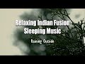 Relaxing indian fusion asmr  raining outside  meditation  sleeping asmr  musimood