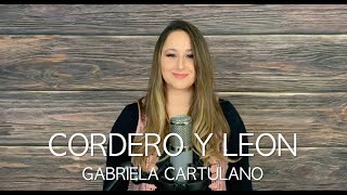 EL CORDERO Y EL LEÓN - Bethel Music (Lion And The Lamb en Español) Cover - Gabriela Cartulano
