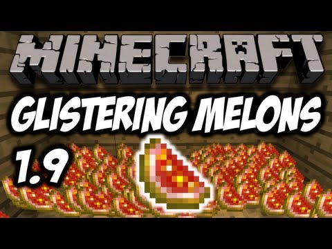 Minecraft 1.9 - Glistering Melons (HD)