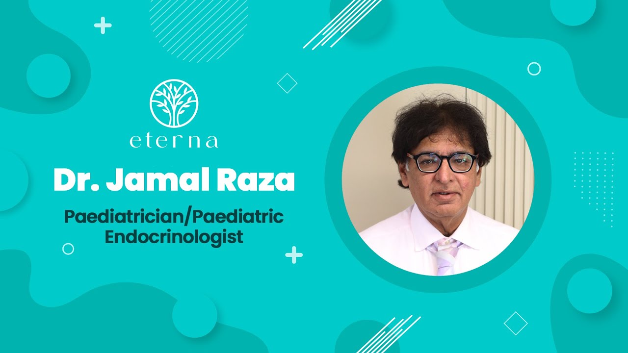Eterna Health | Dr. Jamal Raza | Paediatrician & Paediatric Endocrinologist