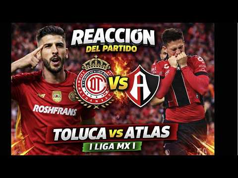 GOL AL 94’ Toluca 1 - 1 Atlas EN VIVO 🔥 Reacción del Partido | Liga MX ...