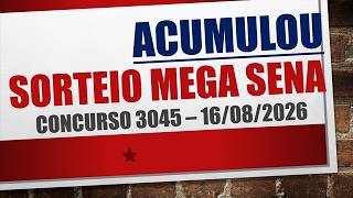 JACKPOT ROLLED OVER MEGA SENA RESULTS 2026 DRAW 3045