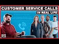 Customer service calls in real life