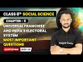Universal Franchise and India's Electoral System - Most Important Questions | Class 8 Social Science