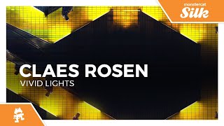 Claes Rosen - Vivid Lights [Monstercat Release]