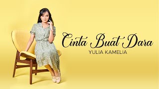 YULIA KAMELIA - CINTA BUAT DARA [ MUSIC VIDEO OST 'CINTA BUAT DARA']