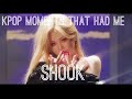 KPOP MOMENTS THAT HAD ME SHOOK PT. 3