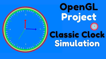 Classic Clock Simulation OpenGL Project with Source Code Computer Graphics Project | OpenGL Dev C++