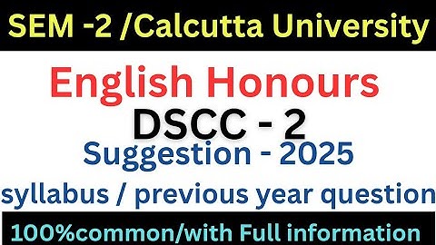 2nd Semester English Honours DSC-2 suggestion 2025 |CCF syllabus Calcutta University