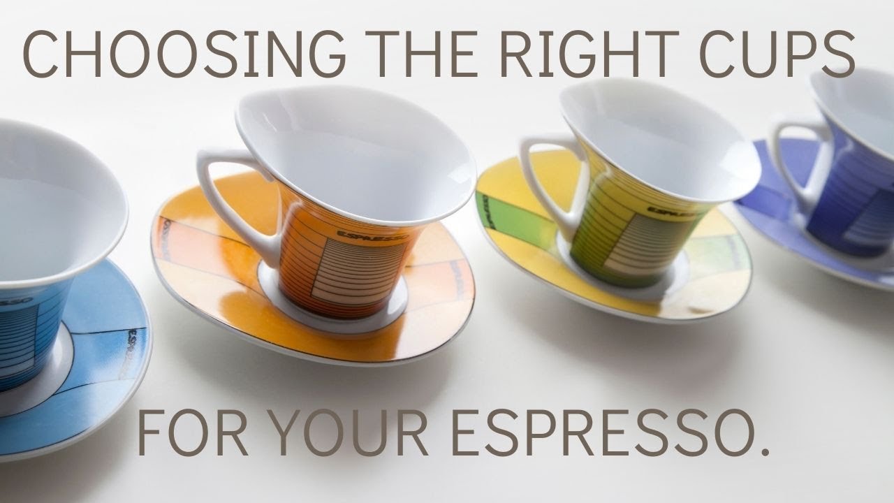 How to choose the right cups for your espresso. - YouTube