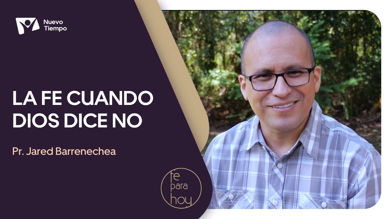 LA FE CUANDO DIOS DICE NO