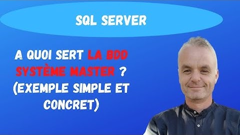 A quoi sert la base de donnée système MASTER sur SQL ? (exemple simple)