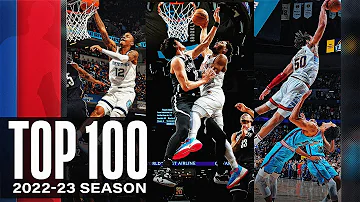 The Top 100 Dunks of the 2022-23 NBA Season 🔥