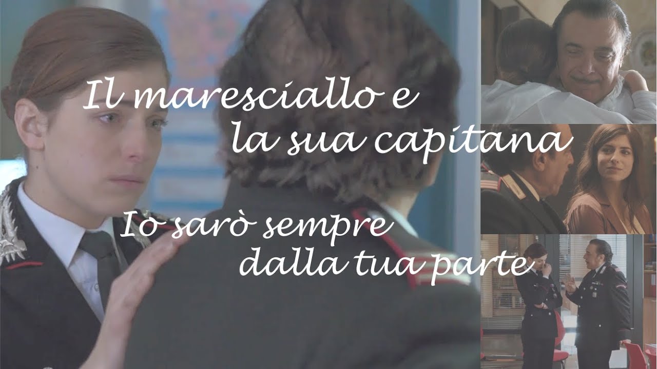 [DM11/12] Il maresciallo e la sua capitana | Dalla tua parte