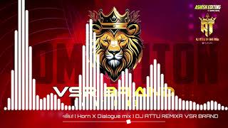 વિવાદ ! ( Horn X Dialogue mix ) DJ ATTU REMIXA VSR BRAND 👑🔥⚜️ Resimi