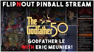 🔴LIVE - Godfather LE Pinball with Lead Game Designer Eric Meunier!!