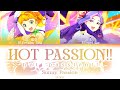 [FULL] HOT PASSION!! — Sunny Passion — Lyrics (KAN/ROM/ENG/ESP).