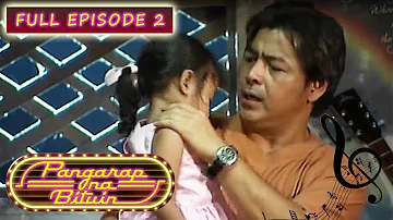 Full Episode 2 | Pangarap Na Bituin