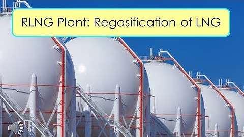 81 RLNG Plant: Regasification of LNG