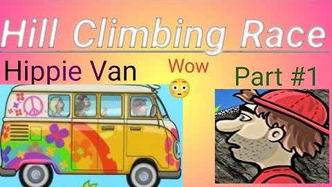 Hill Climb Racing - Gameplay Walkthrough Part 1 - Hippie Van (iOS, Android)@ZA Games 1