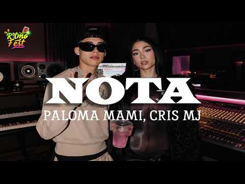 Paloma Mami, Cris MJ - NOTA(Letra)