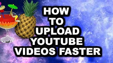 How To Upload Youtube Videos FASTER!!! *2018 PC ONLY*