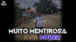 MUITO MENTIROSA | KIZOMBA TERBARU 2022 - IKU M COVER