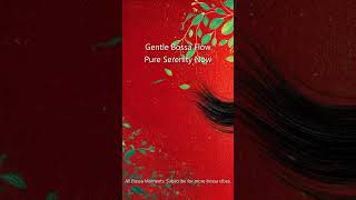Gentle Bossa Flow Pure Serenity Now | All Bossa Moments #Shorts