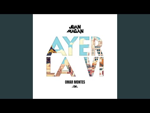 Juan Magán & Omar Montes - Ayer La Vi (BPA26)