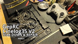 GepRC Cinelog35 V2 FPV drone-Crash Repair - Part 1