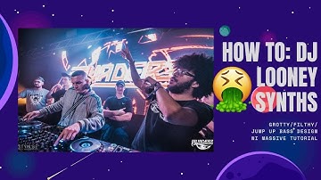 DJ LOONEY SYNTH TUTORIAL|FILTHY JUMP UP BASS LESSON|MASSIVE|LOGIC PRO X