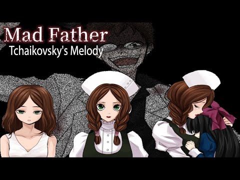 MAD FATHER - Tchaikovskys Melody 