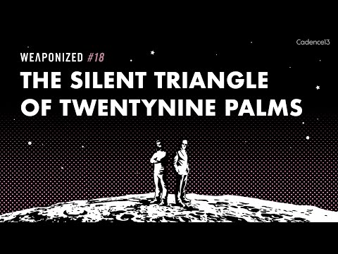 WEAPONIZED : EPISODE #18 : The Silent Triangle Of Twentynine Palms