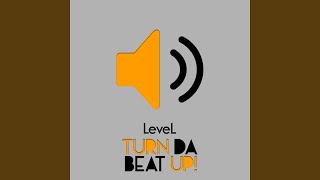 Turn Da Beat Up!