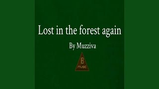 Lost in the forest again (Radio Edit)