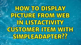 How to display picture from web in ListActivity Customer item with SimpleAdapter?? (2 Solutions!!) How to display picture from web in ListActivity Customer item with SimpleAdapter?? (2 Solutions!!)
