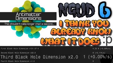 Antimatter Dimensions NGUd Episode 6: 3RD BLACK HOLE DIMENSION!!