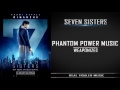 Seven sisters trailer 1 music  phantom power music  weaponized