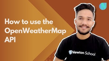 How to Use the OpenWeatherMap API – A Beginner’s Guide