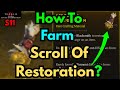 How To Farm Scroll Of Restoration ? Season 11