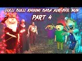 Gulli Bulli Khooni Baba Aur Evil Nun Part 4 || GULLI BULLI || MAKE JOKE KAMIL
