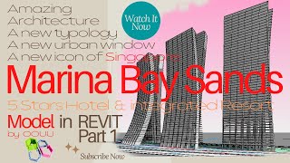 MARINA BAY SANDS (MBS) SINGAPORE 3D BIM Model Creation