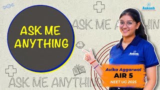 You Asked She Answered NEET 2025 AIR 5 Unfiltered Q A