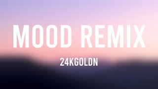 Mood Remix - 24kGoldn {Lyrics Video} 🐝