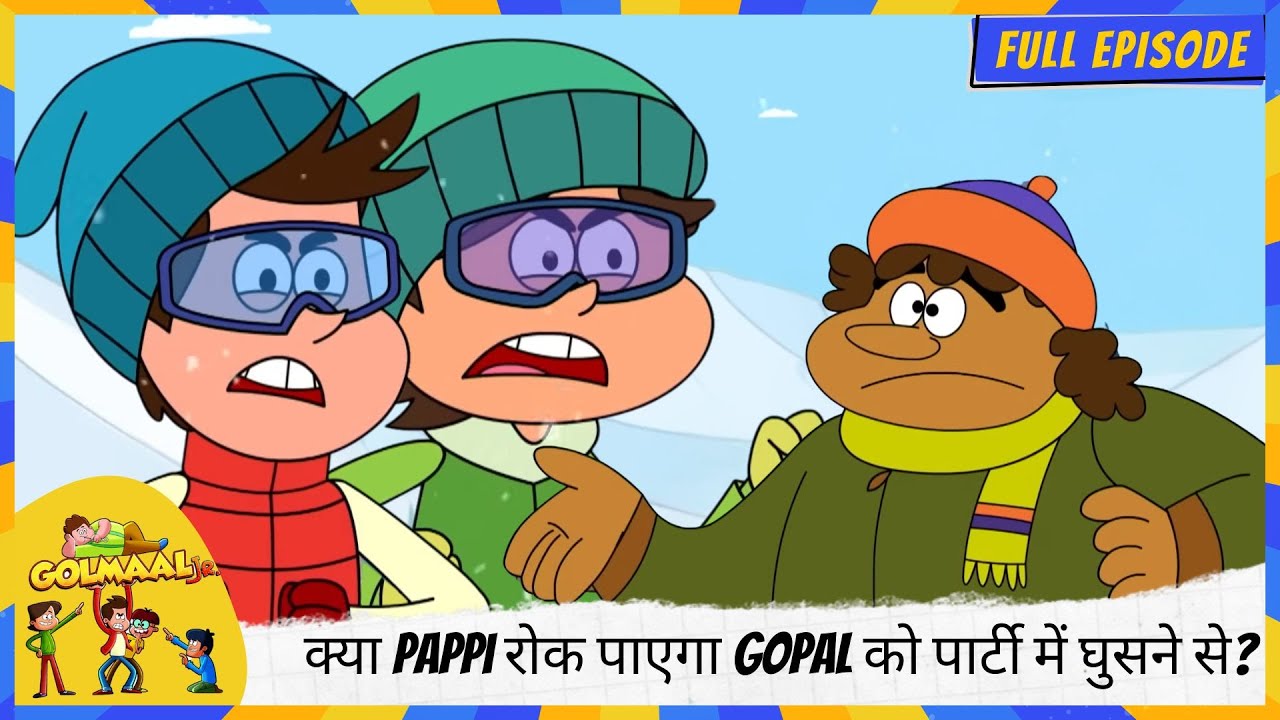 Golmaal Junior | Full Episode | क्या Pappi रोक पाएगा Gopal को पार्टी में घुसने से?