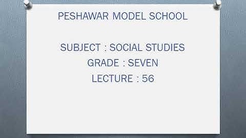 Lecture#56 sst ch#16 grade 7