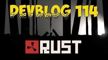 Rust - Devblog 114 | Краткий обзор