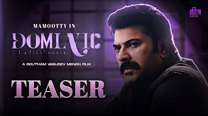 Dominic And The Ladies Purse Teaser | Mammootty | Goutham Vasudev Menon | Fanmade Trailer